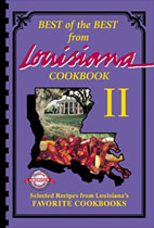 Best of the Best from Louisiana Cookbook II: Selected Recipes from Louisiana’s Favorite Cookbooks