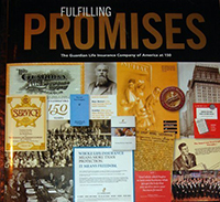 Fulfilling Promises: The Guardian Life Insurance Company of America at 150