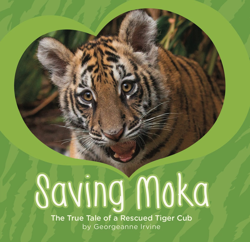 Saving Moka: The True Tale of a Rescued Tiger Cub