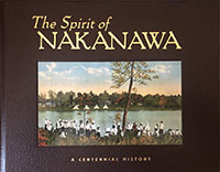 The Spirit of Nakanawa: A Centennial History